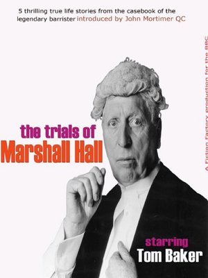 cover image of John Mortimer Presents the Trials of Marshall Hall